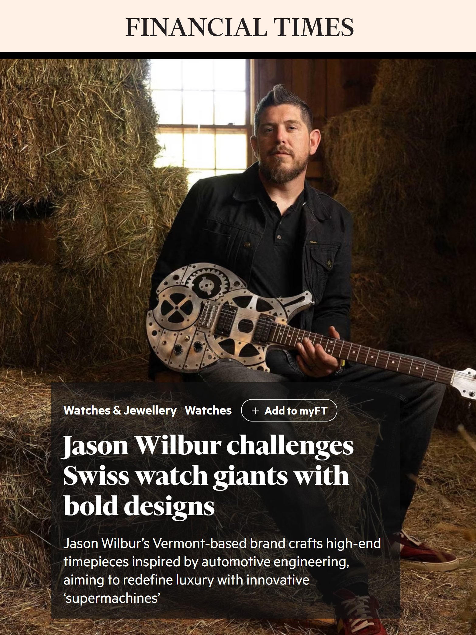 Jason Wilbur - Wilbur Timepieces - Financial Times Feature Article