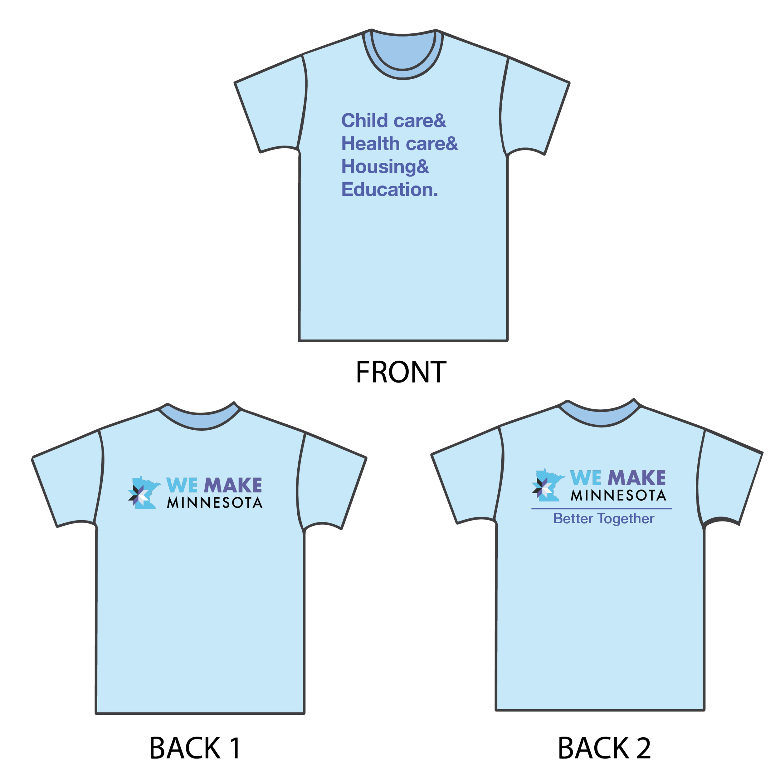 We Make MN T-shirt Design 