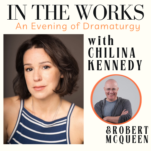 IN THE WORKS with Chilina Kennedy