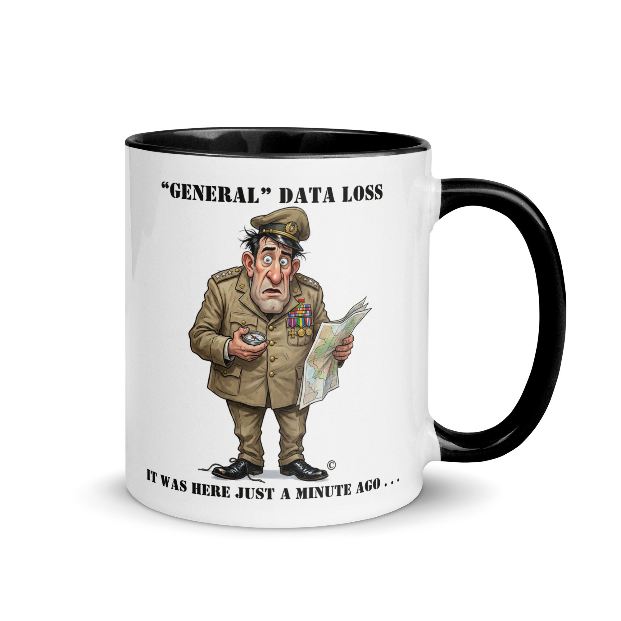 General Data Loss Mug: It was just here a minute ago - $24.99