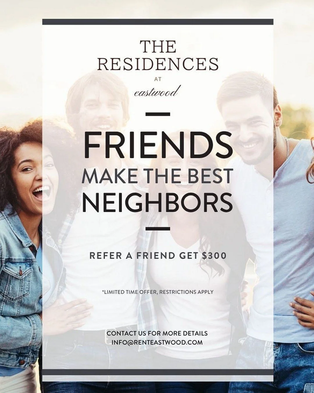 Love living at The Residences at Eastwood? Share the experience with your friends!

 ✨Refer a friend to our community and receive $300 OFF your rent when they move in!

 🎉It&rsquo;s simple:
✔️ Refer a friend
✔️ They lease &amp; move in
✔️ You save $