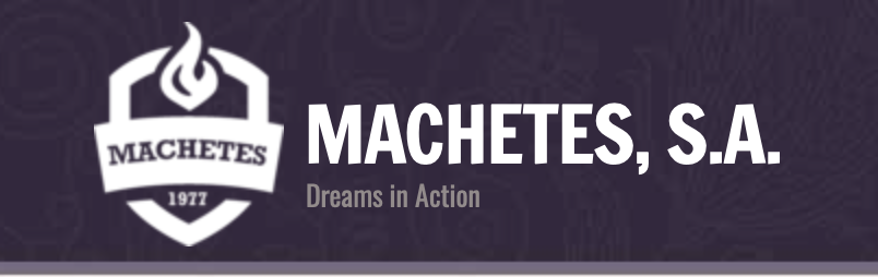 MACHETES, S.A. logo with a torch symbol and the words "Dreams in Action" beneath, on a purple background.