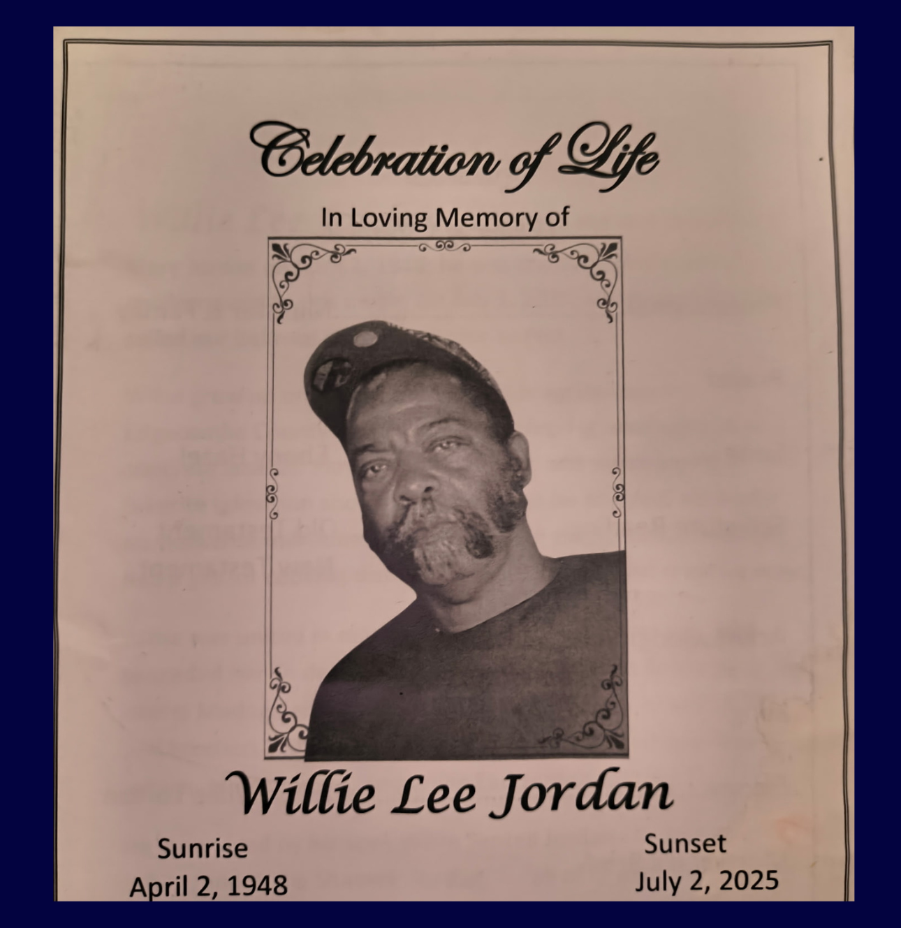 Memorial poster titled 'Celebration of Life' in loving memory of Willie Lee Jordan, featuring a black and white photo of him with a beard, wearing a cap, with his birth date April 2, 1948, and death date July 2, 2025, and indicating sunrise and sunset times.