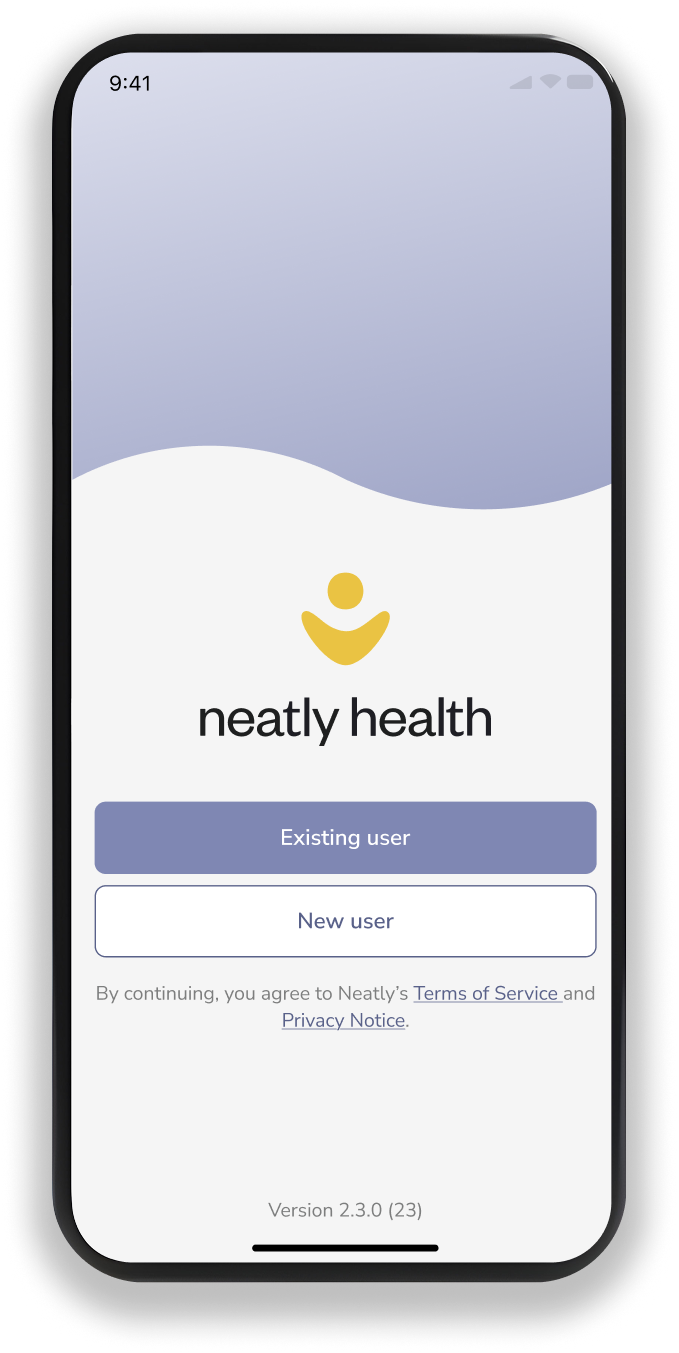 Mobile app screen for Neatly Health with options for existing or new user login, displaying a logo of a stylized yellow person, version information, and links to Terms of Service and Privacy Notice.