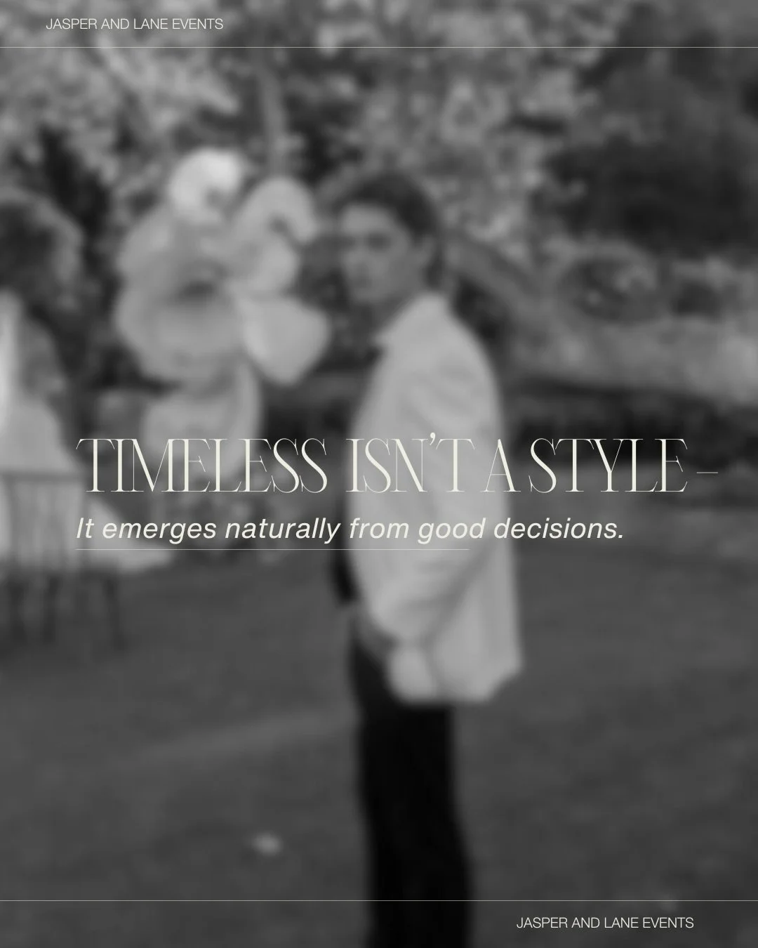 Timeless isn&rsquo;t a look you choose. 

It&rsquo;s what remains when every decisions has been made with care. 

When the focus shifts from &ldquo;more&rdquo; to meaning. 
From trends to tone. 
From spectacle to how it feels to sit, linger and belon