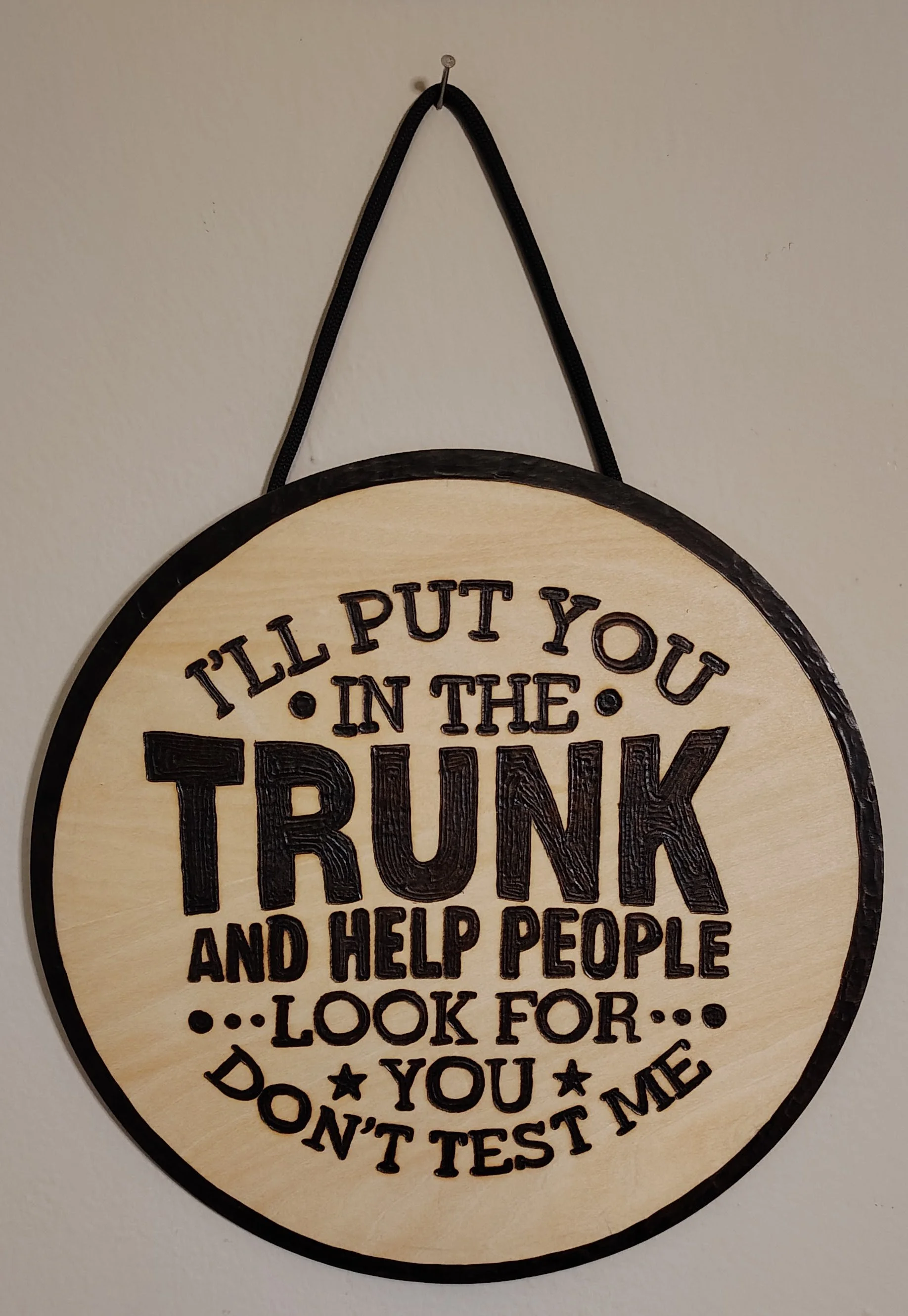 I'll put you in the trunk