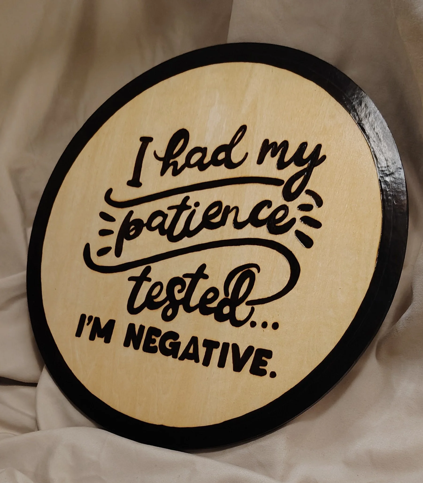 I_had_my_patience_tested_saying_sign3.jpg