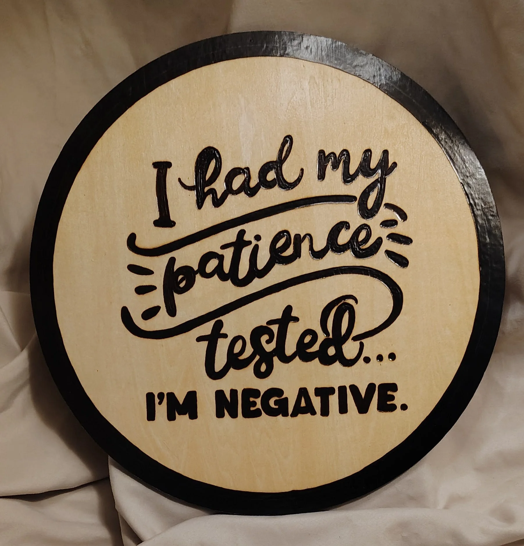 I_had_my_patience_tested_saying_sign1.jpg