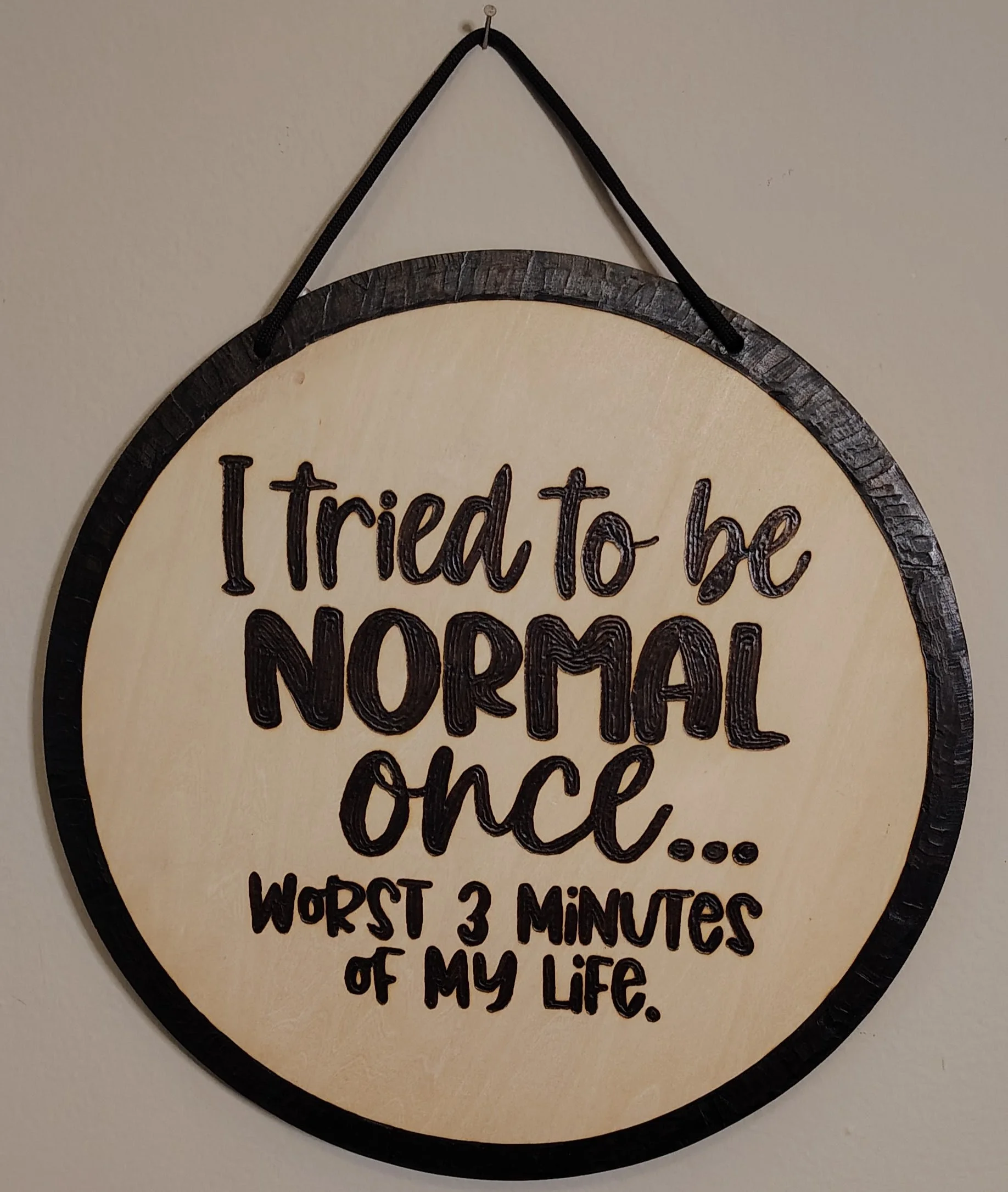 "I tried to be normal once" Wall Art