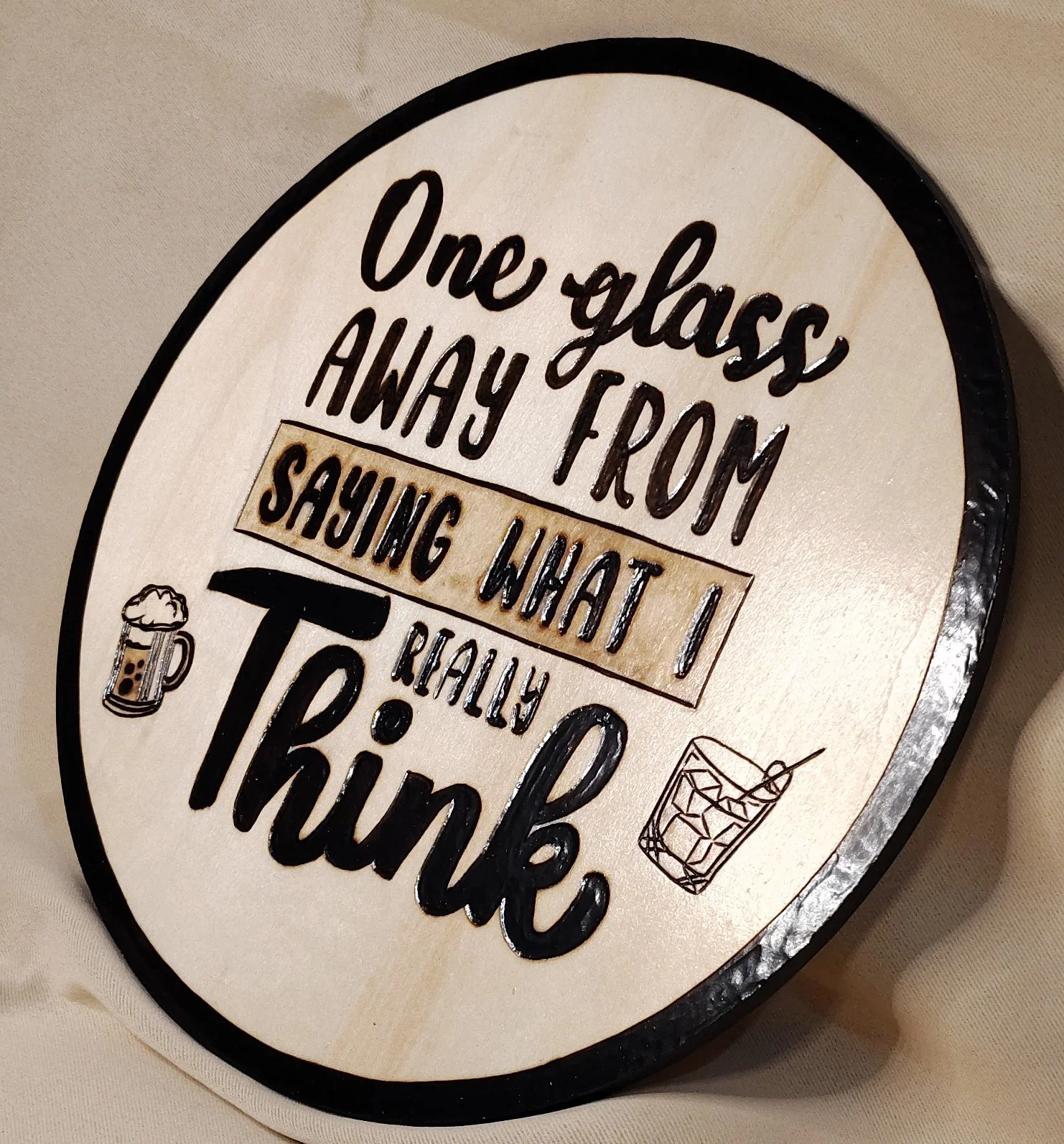 'I'm One Glass Away' Humorous Wood Burned Sign - Custom Wood-Burned Home and Business Signs & Monograms Crafted to Stand Out__