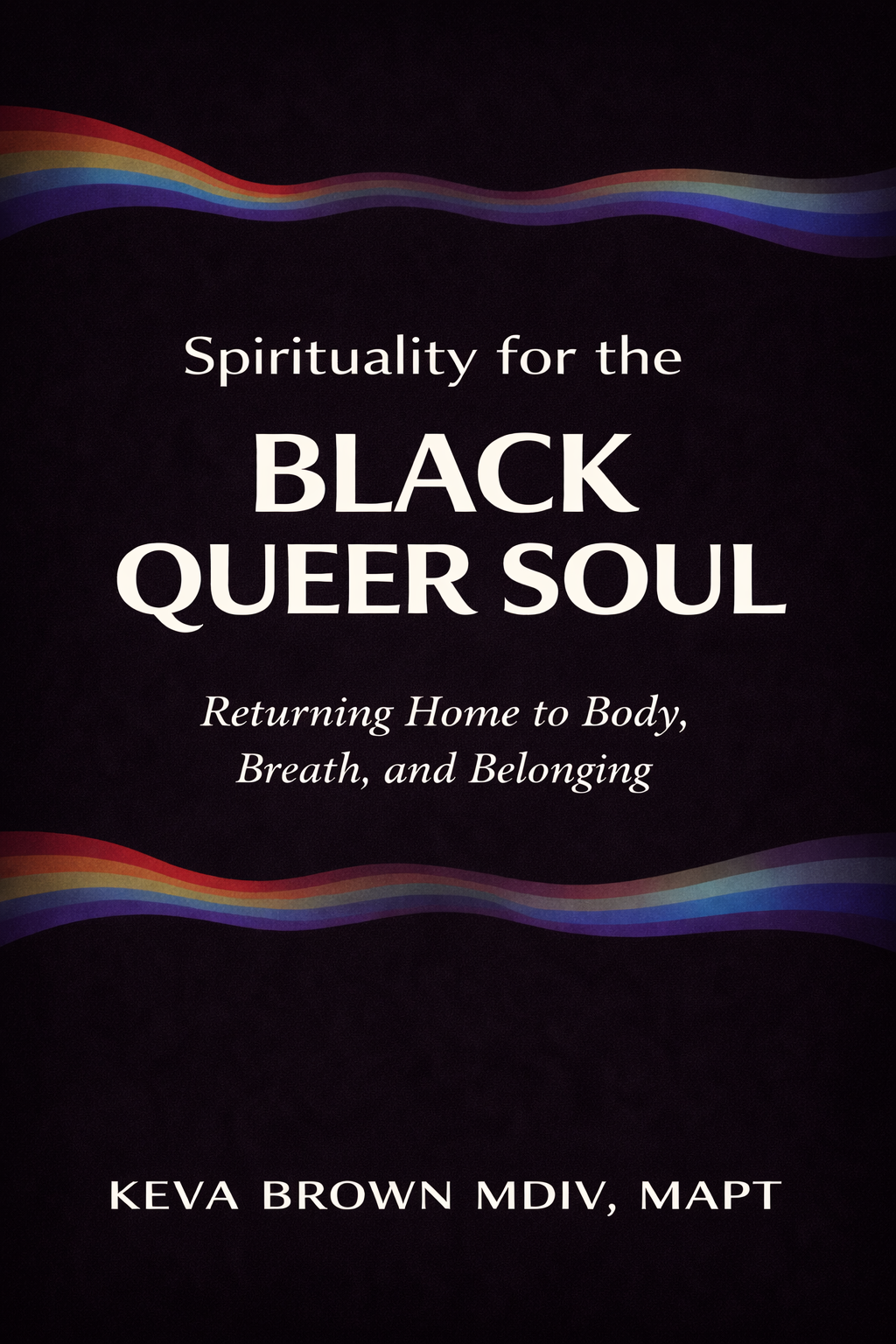 Spirituality for the Black Queer Soul