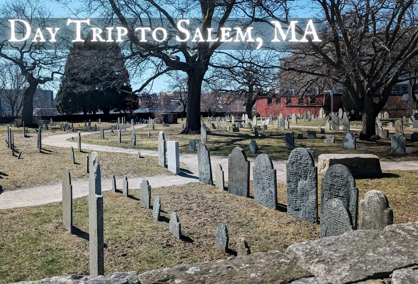 Back to Boston: A Day in Salem, MA