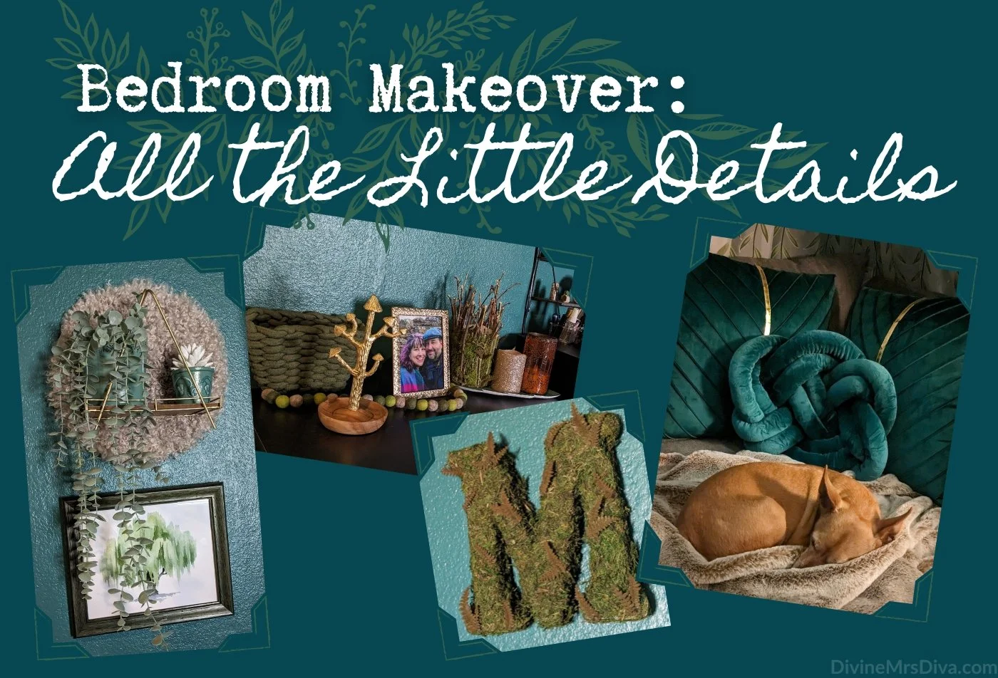 Bedroom Makeover:  All the Little Details!
