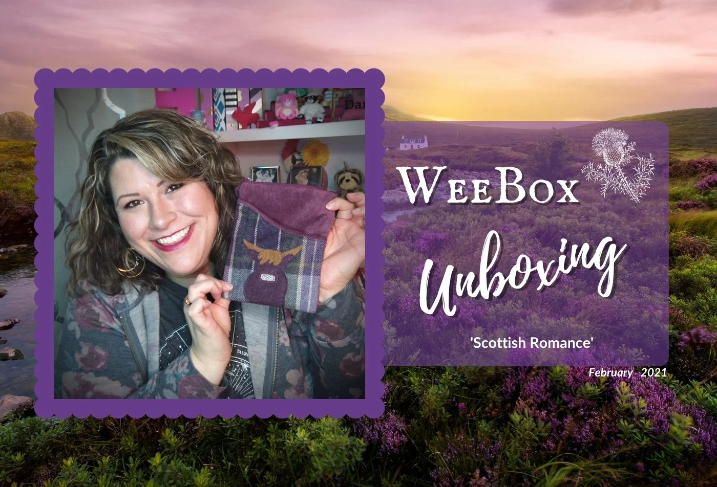 Weebox Unboxing: 'Scottish Romance' - February 2021