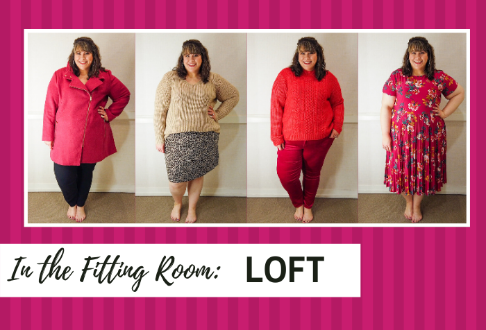 In the Fitting Room: LOFT  (Fall 2019)