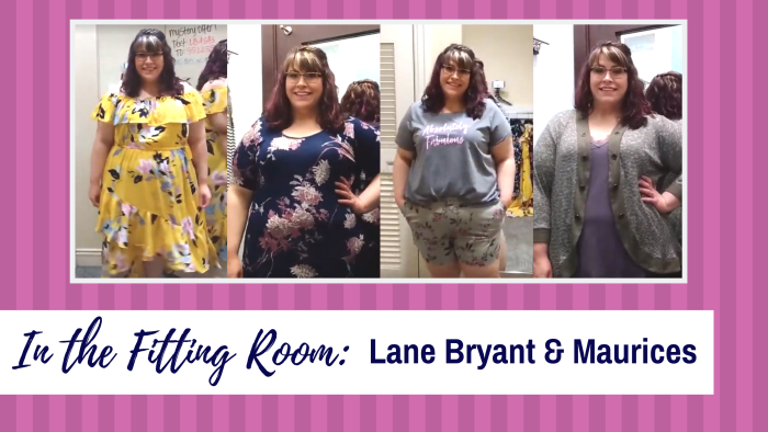 In The Fitting Room: Lane Bryant & Maurices 