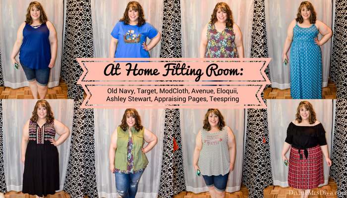 At Home Fitting Room: Old Navy, Target, ModCloth, Avenue, Eloquii, Ashley Stewart, Appraising Pages, Teespring