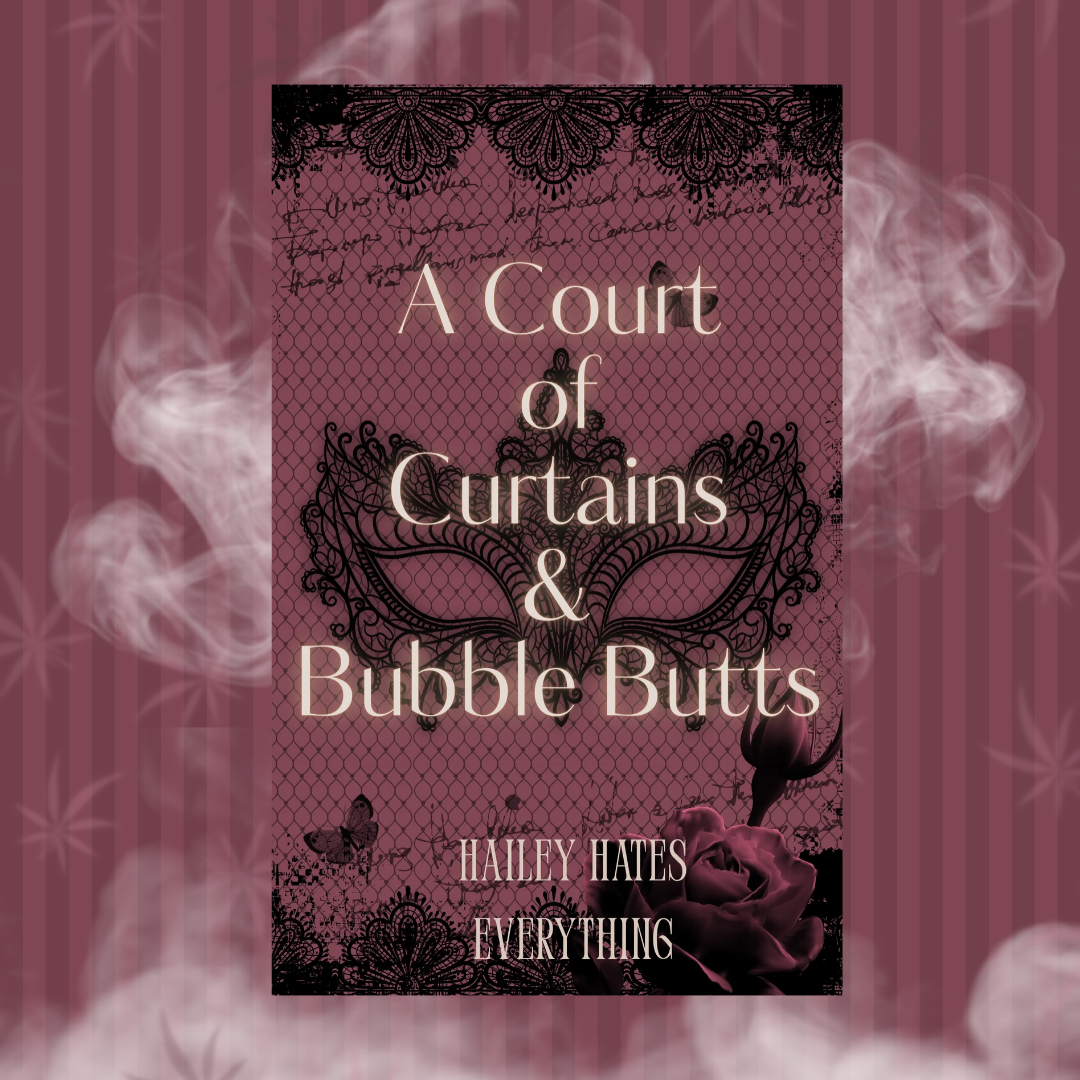S4 Ep3: A Court of Curtains and Bubble Butts