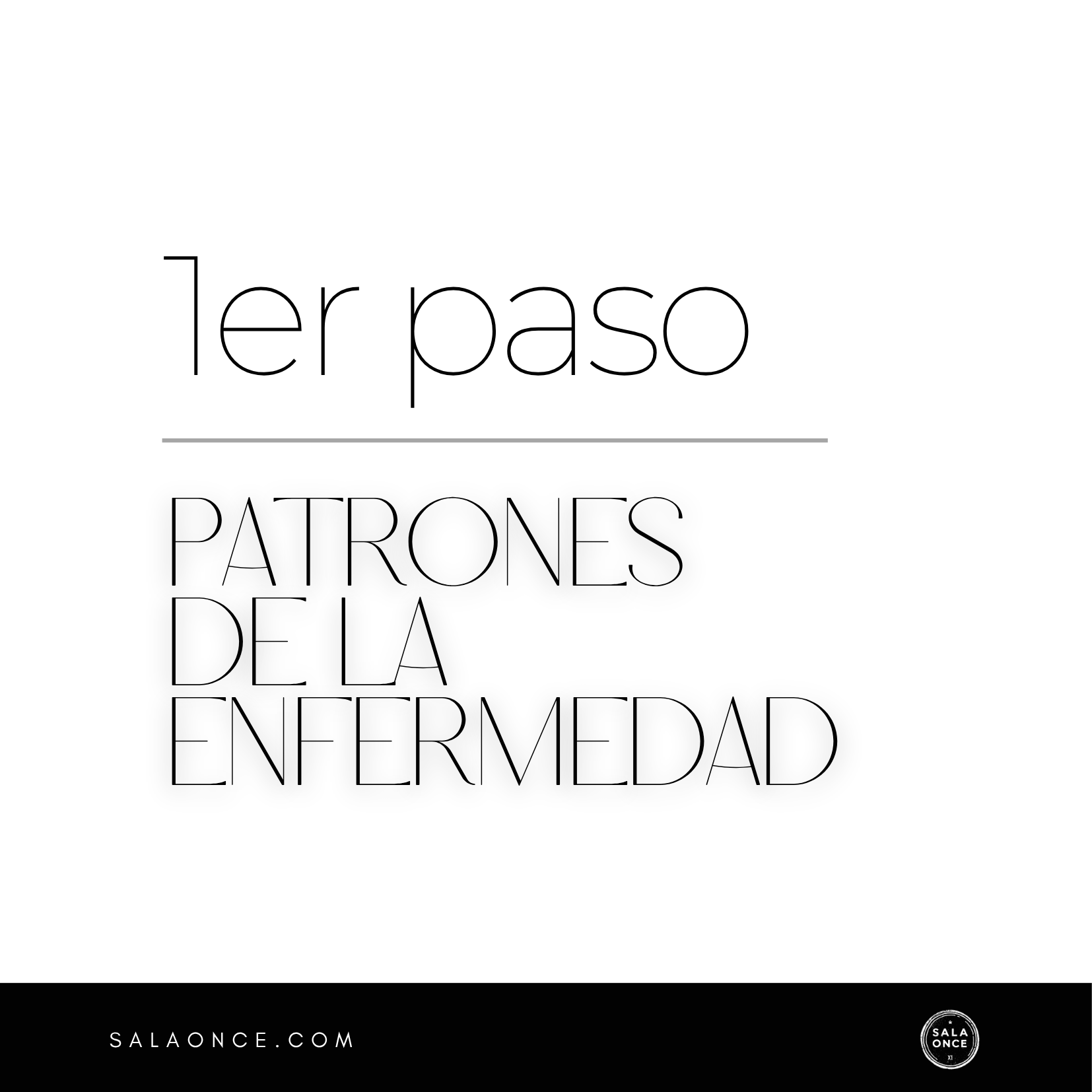 Primer Paso | Patrones de la enfermedad