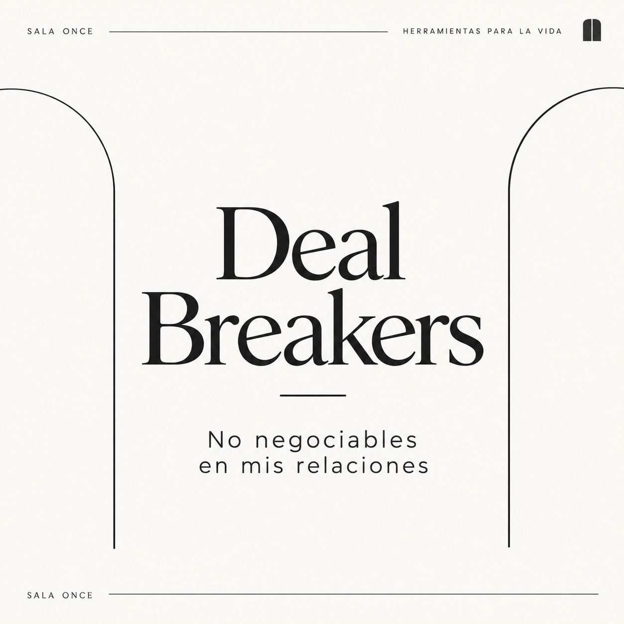 Deal Breakers | No negociables en mis relaciones sexoafectivas