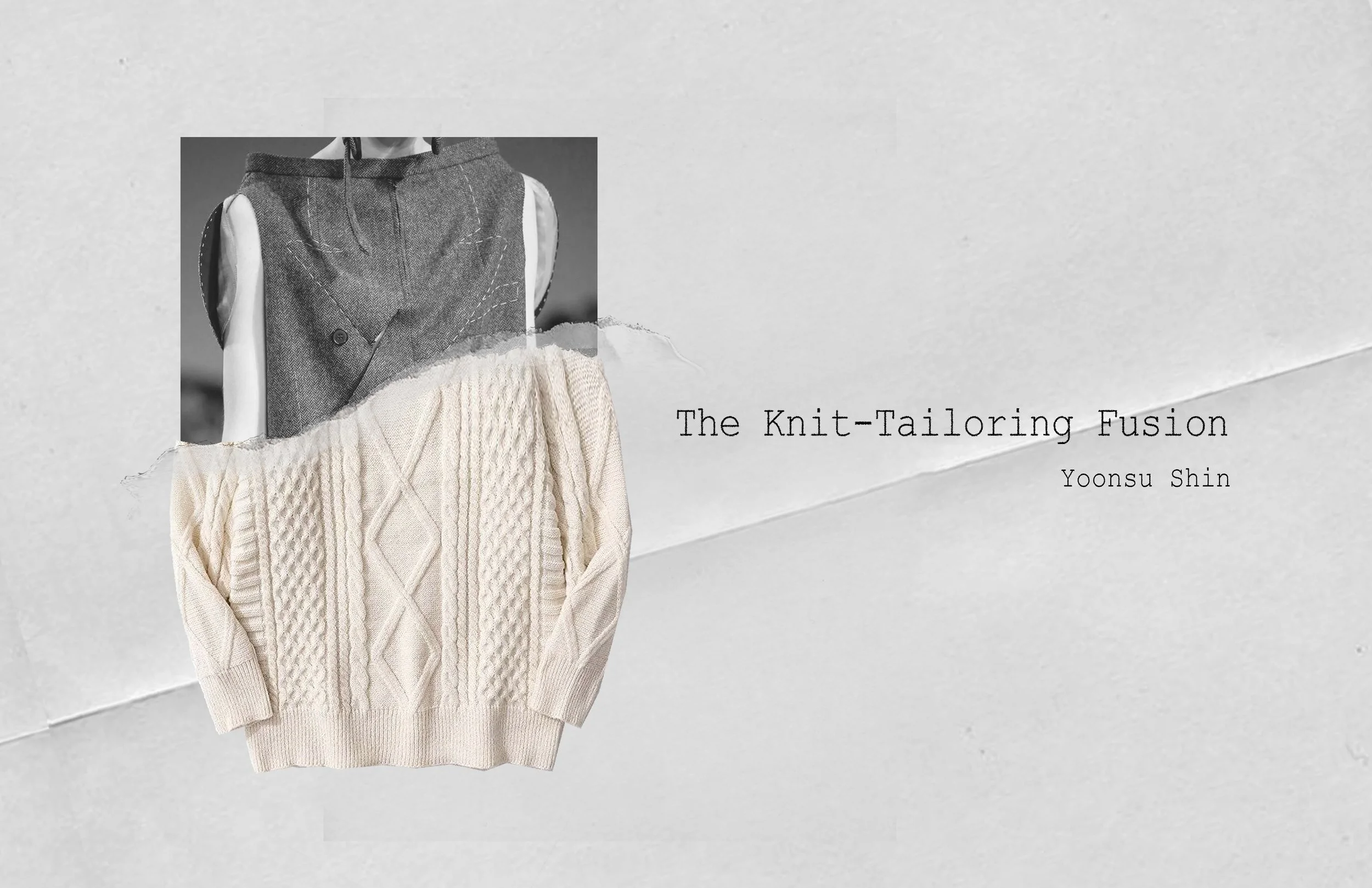 The Knit-Tailroing Fusion