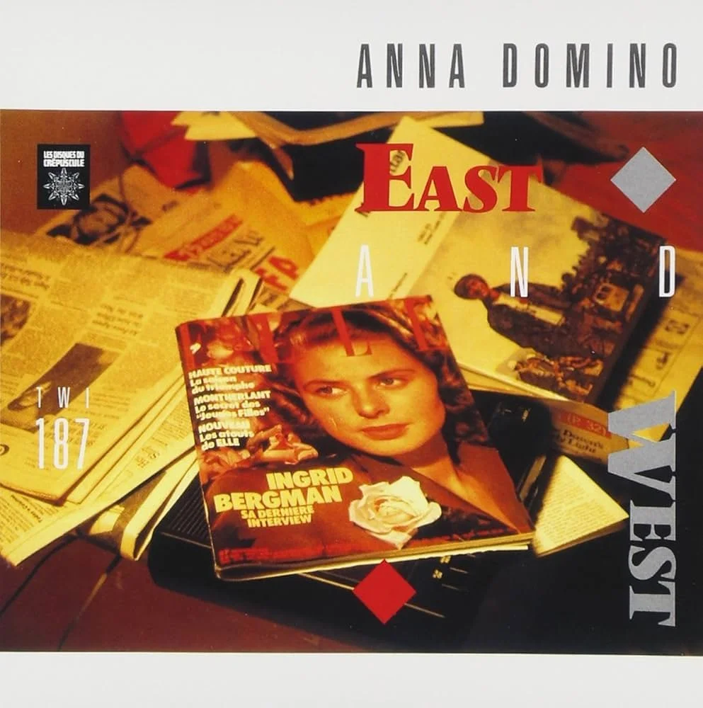 Anna Domino - East and West