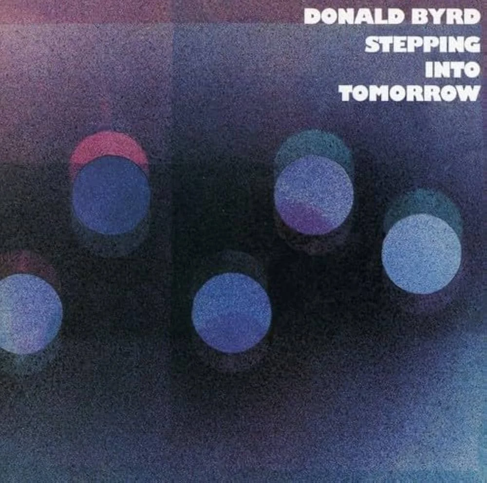 Donald Byrd - Stepping Into Tomorrow