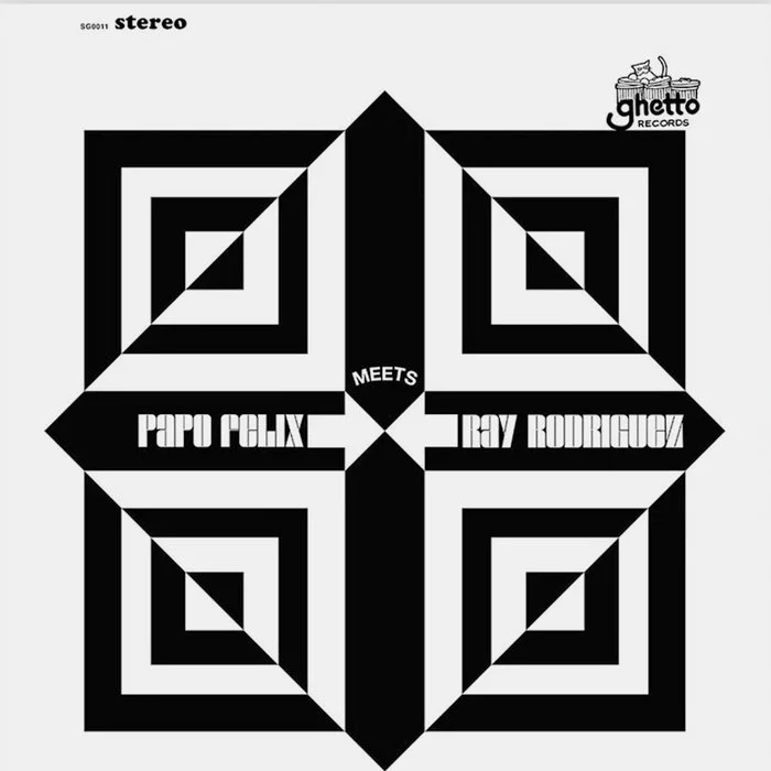 Black and white geometric album cover with the word 'MEETS' in the center, featuring the names 'Papo Pelix' and 'Ray Rodriguez' on either side, and the Ghetto Records logo in the upper right corner.
