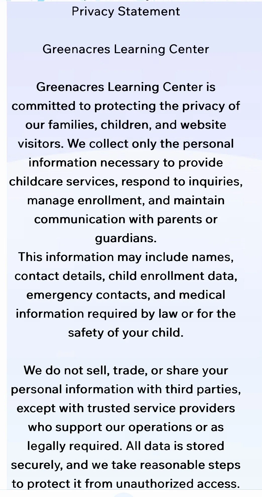 Privacy statement for Greenacres Learning Center explaining their commitment to protecting privacy, the types of information collected, and data security practices.