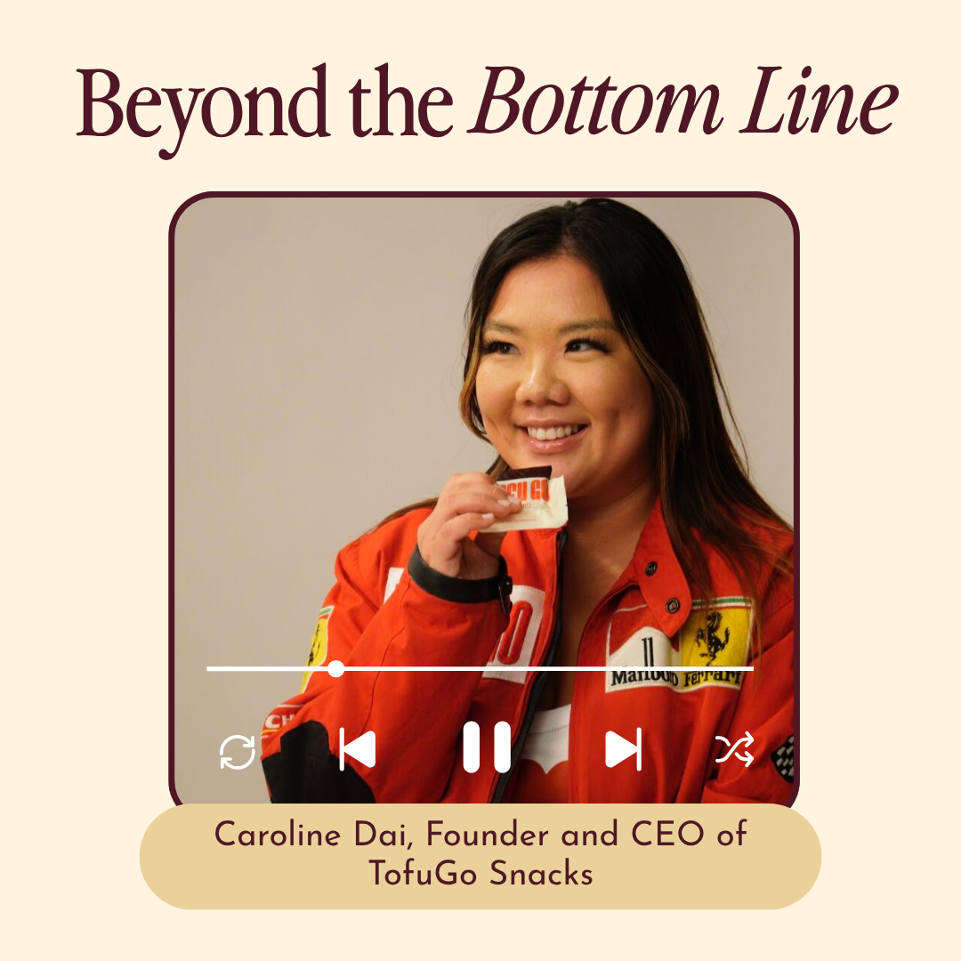 Caroline Dai: Founder and CEO of TofuGo Snacks