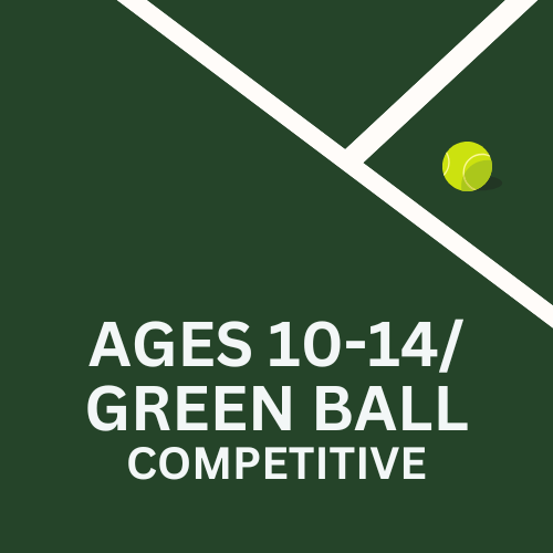 Ages 10-14 / Green Ball Competitive | Non-Member