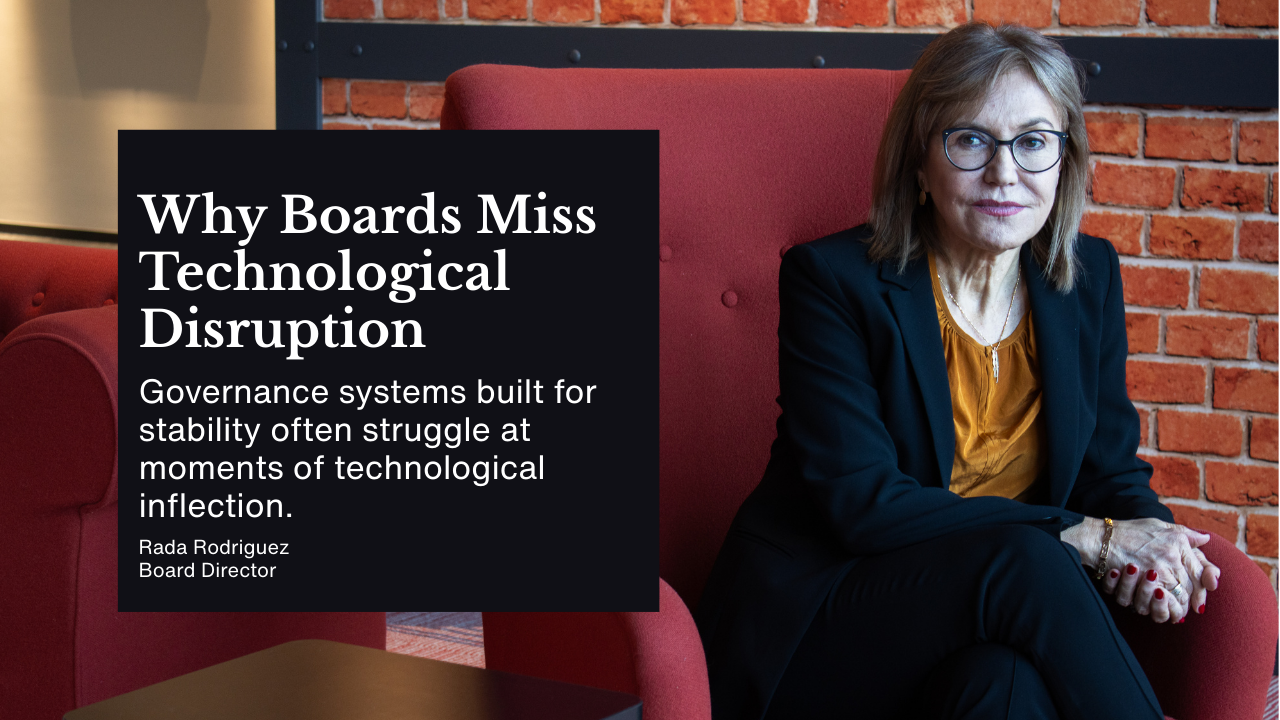 Why Boards Miss Technological Disruption
