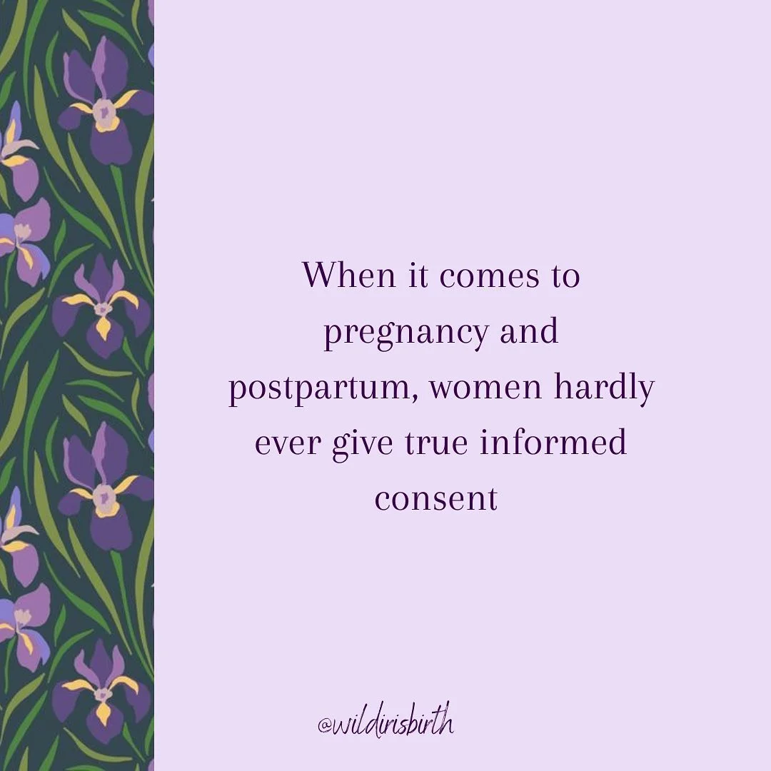 When you sign in at the doctor&rsquo;s office, do you really read the entire consent form? I don&rsquo;t. I&rsquo;m not afraid to admit that.

But on a routine basis, women are not being provided with true informed consent in regards to medicalized b