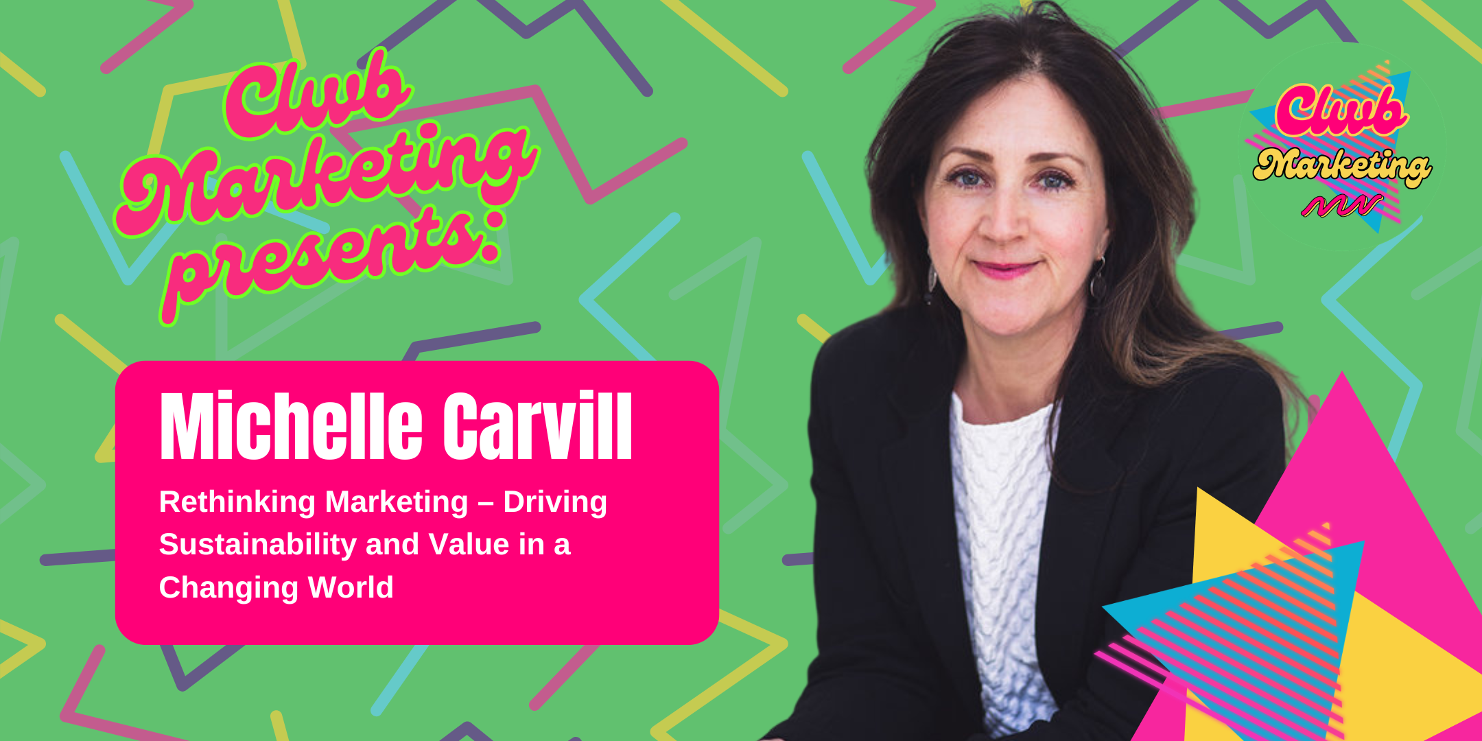 Michelle Carvill, Can Marketing Save the Planet?