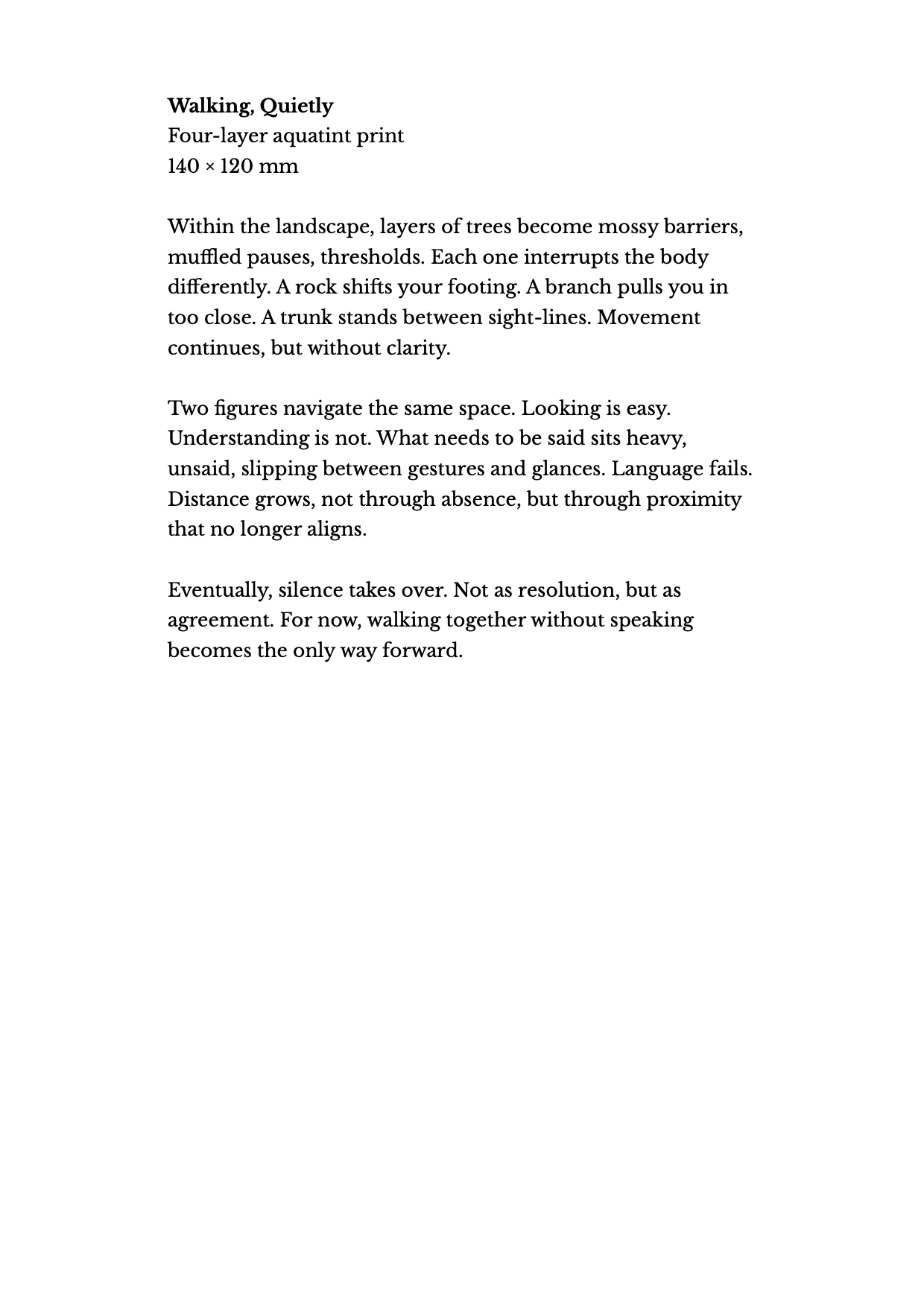A page of poetry titled 'Walking, Quietly' with a four-layer aquatint print, size 140 x 120 mm, describing the experience of walking through nature and the silent understanding between two figures.