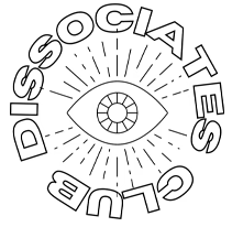 The image features a circular design with the words 'DISSOCIATIES CLUB' surrounding a central eye symbol with radiating lines.