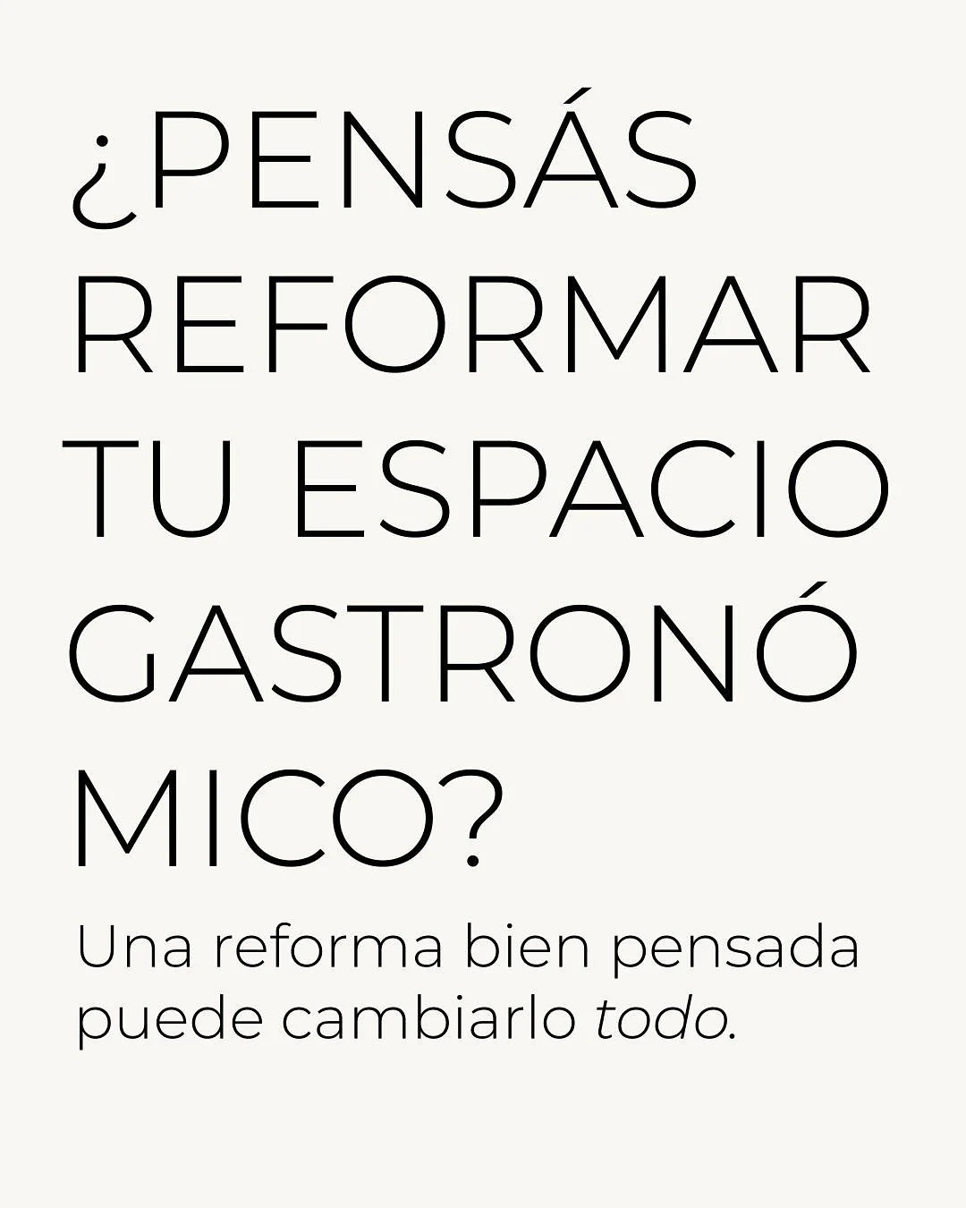 Una reforma estrat&eacute;gica puede cambiar c&oacute;mo se vive, se trabaja y se vende en tu local.
No se trata solo de est&eacute;tica, sino de hacer que todo funcione mejor.

En cada proyecto buscamos eso: identidad, eficiencia y resultados reales