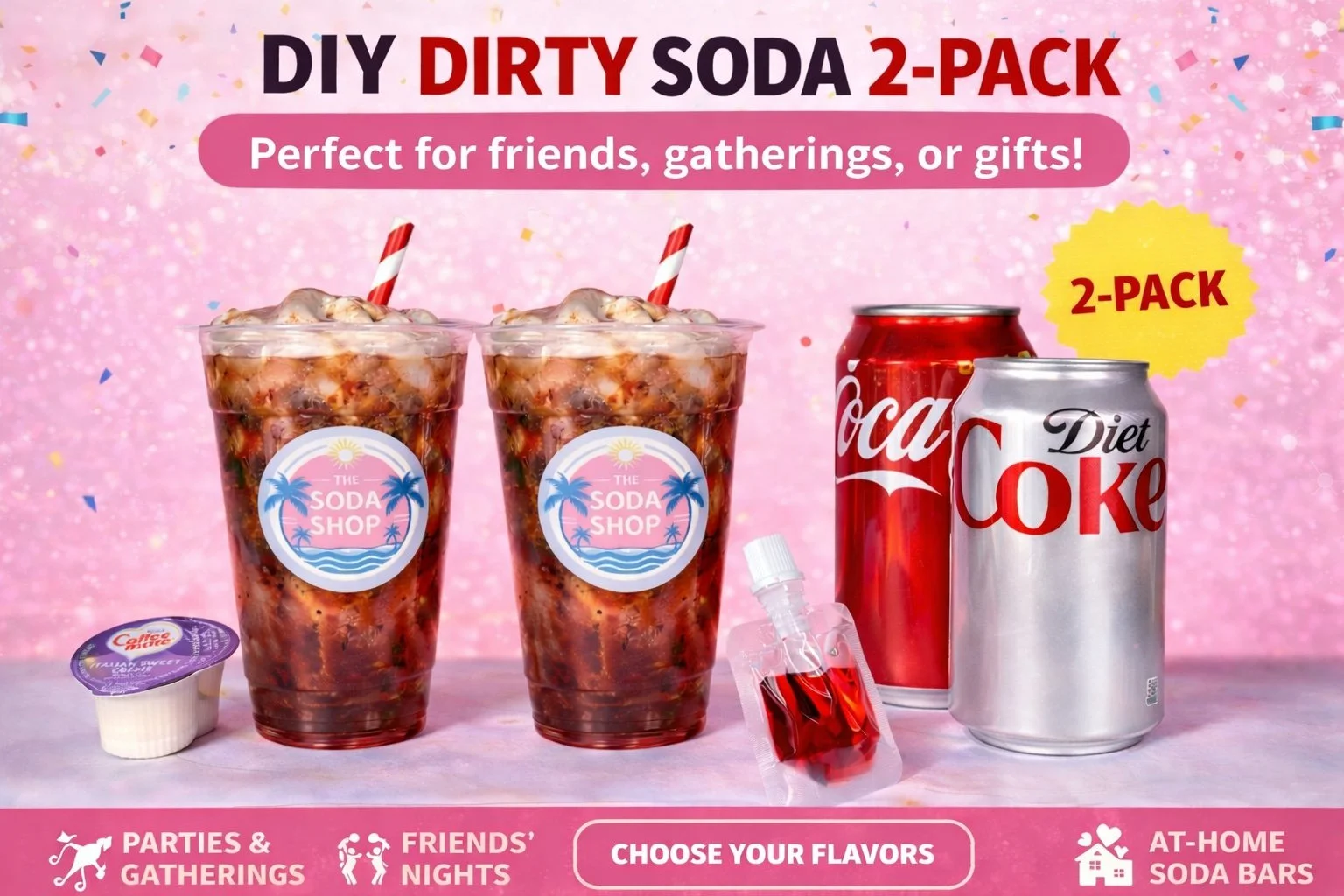 DIY Dirty Soda - 2 Pack!