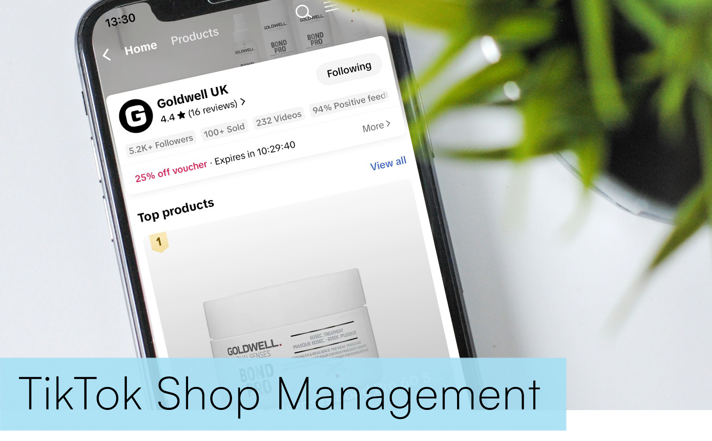 A smartphone displaying a TikTok Shop management app with a listing for Goldwell UK, showing reviews, followers, and sales data, next to a green plant.