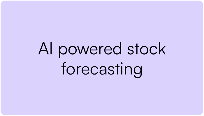 Purple background with black text that reads 'AI powered stock forecasting'.