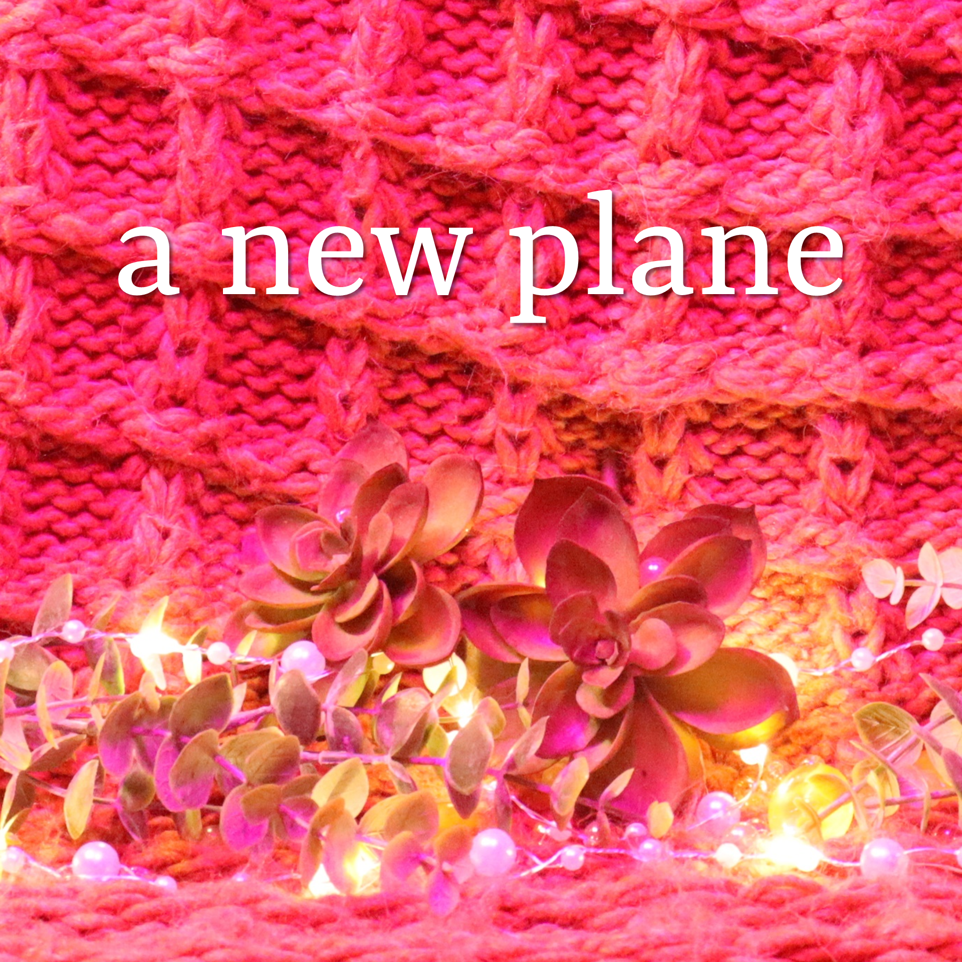 A New Plane