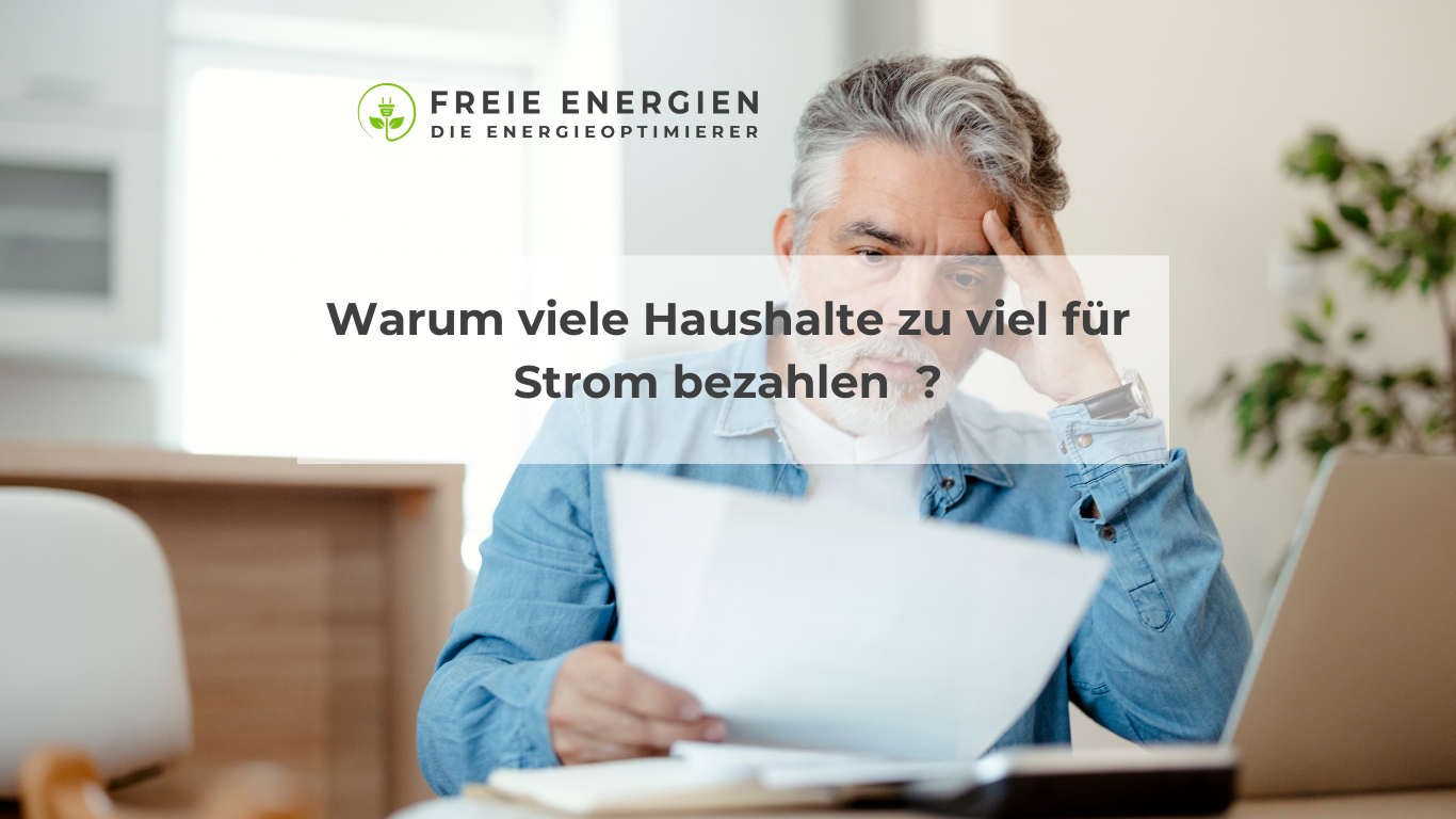 Warum viele Haushalte zu viel für Strom bezahlen 
