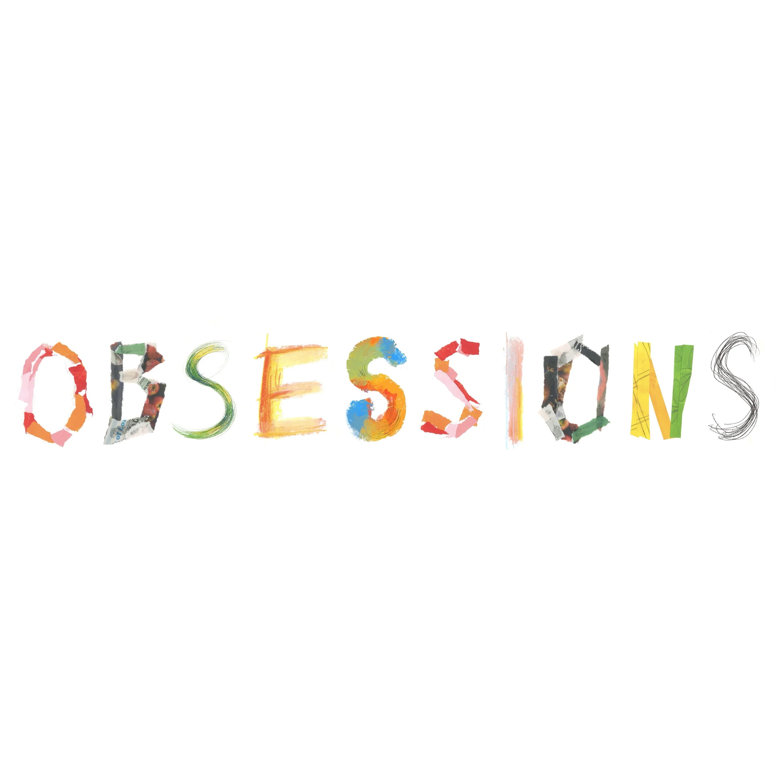 OBSESSIONS!