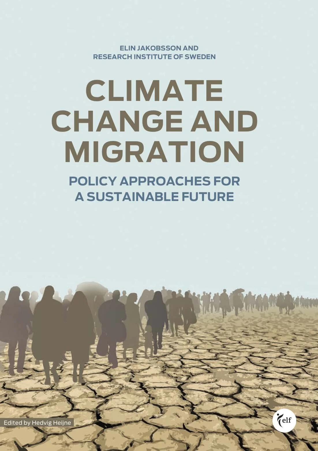 Climate Change and Migration – Policy approaches for a sustainable future