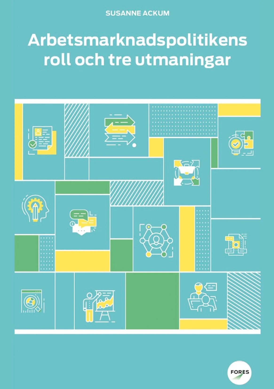 Arbetsmarknadspolitikens roll och tre utmaningar