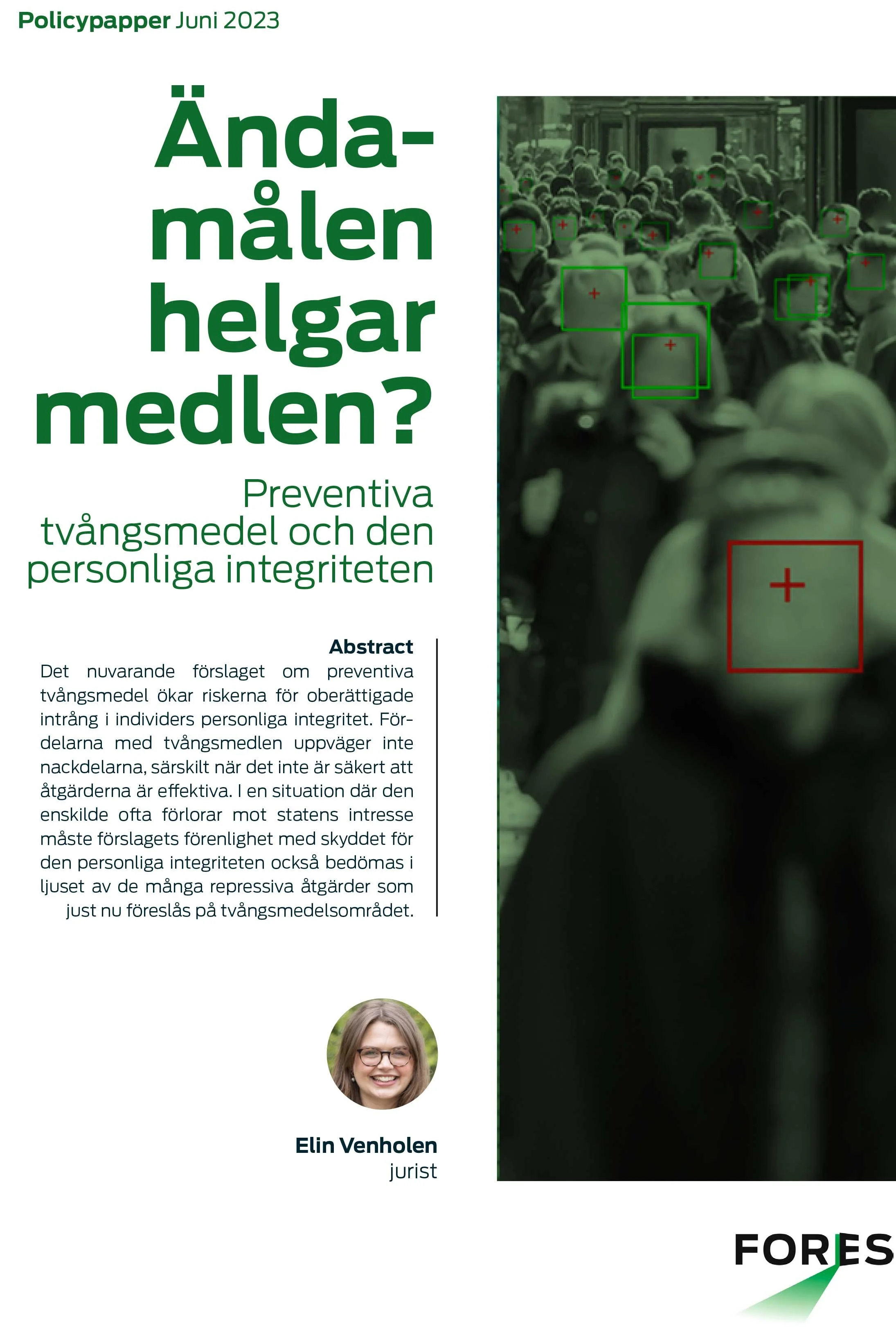 Ändamålen helgar medlen?