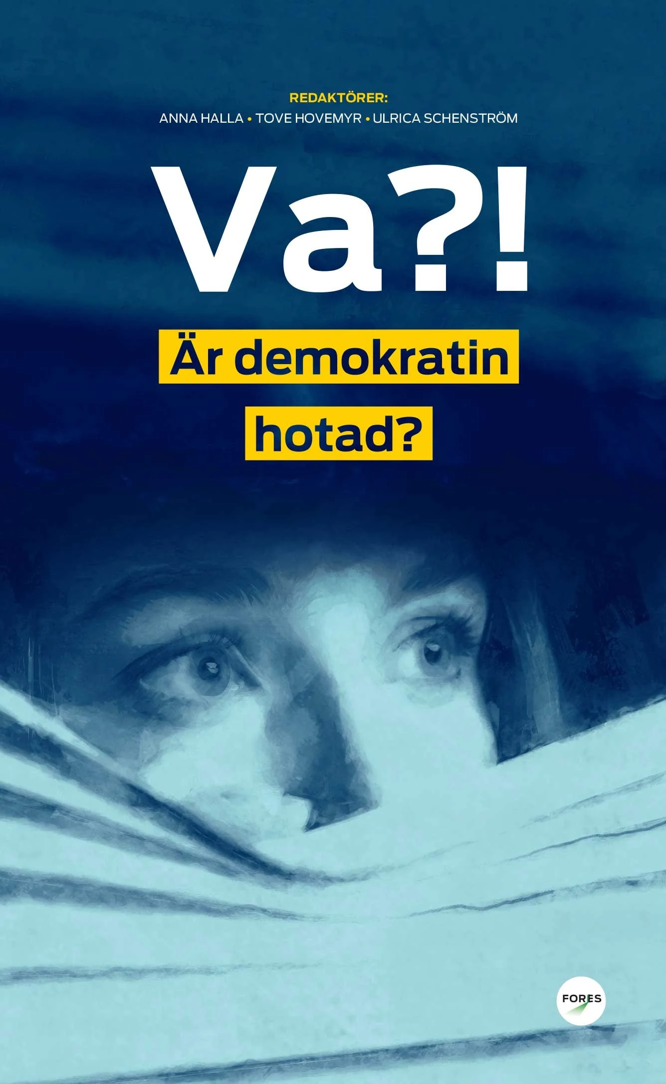Va?! Är demokratin hotad?