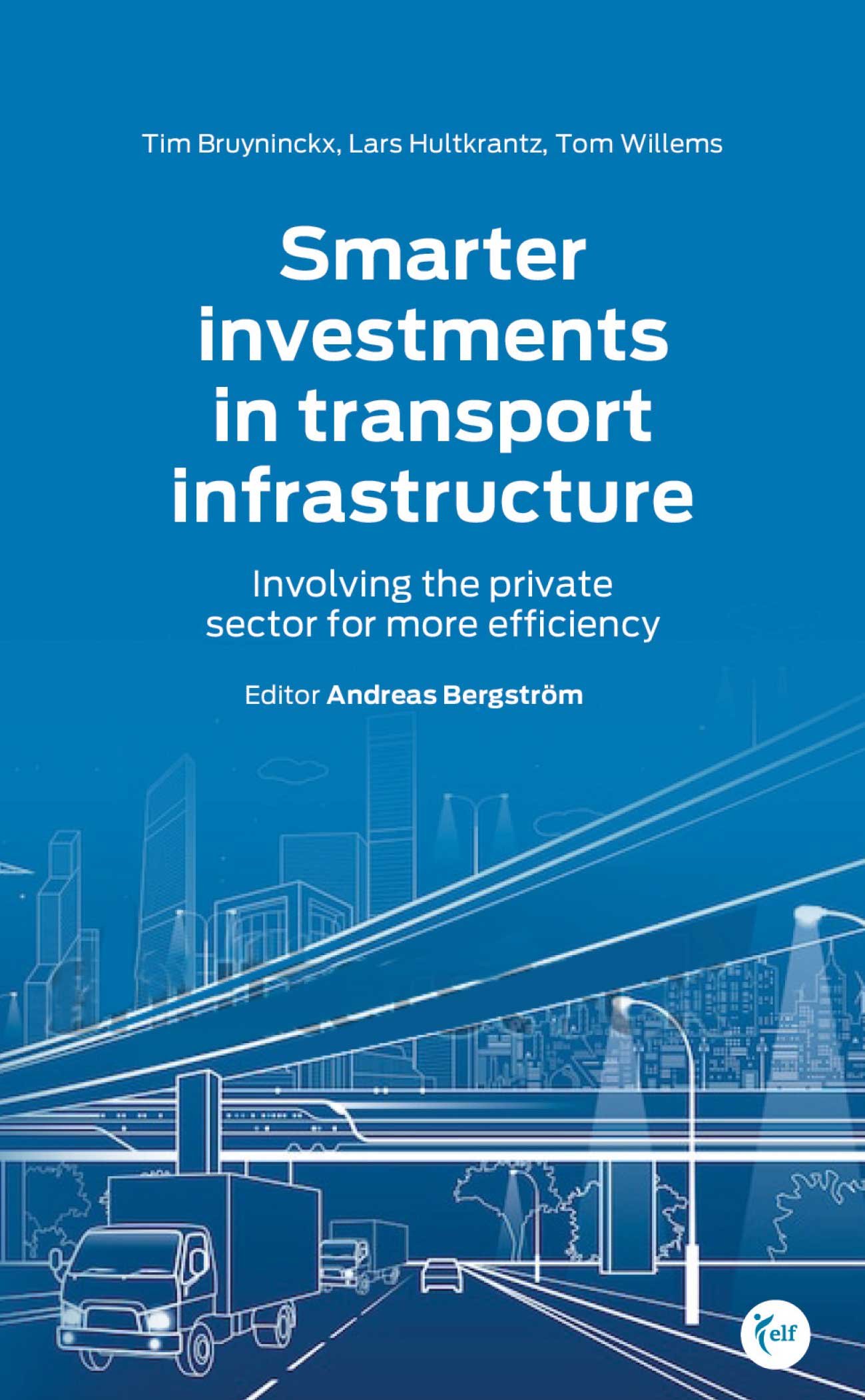 Smarter investments in transport infrastructure