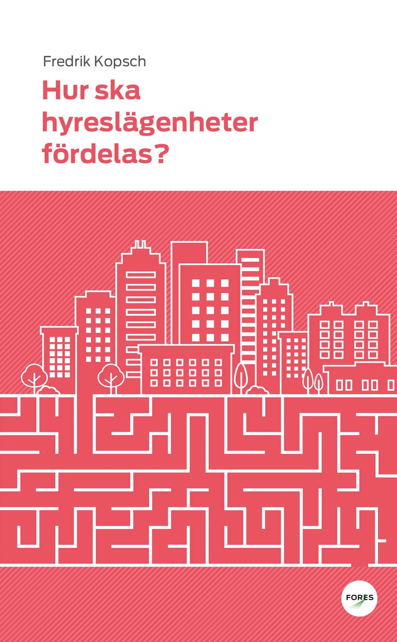 Hur ska lägenheter fördelas?