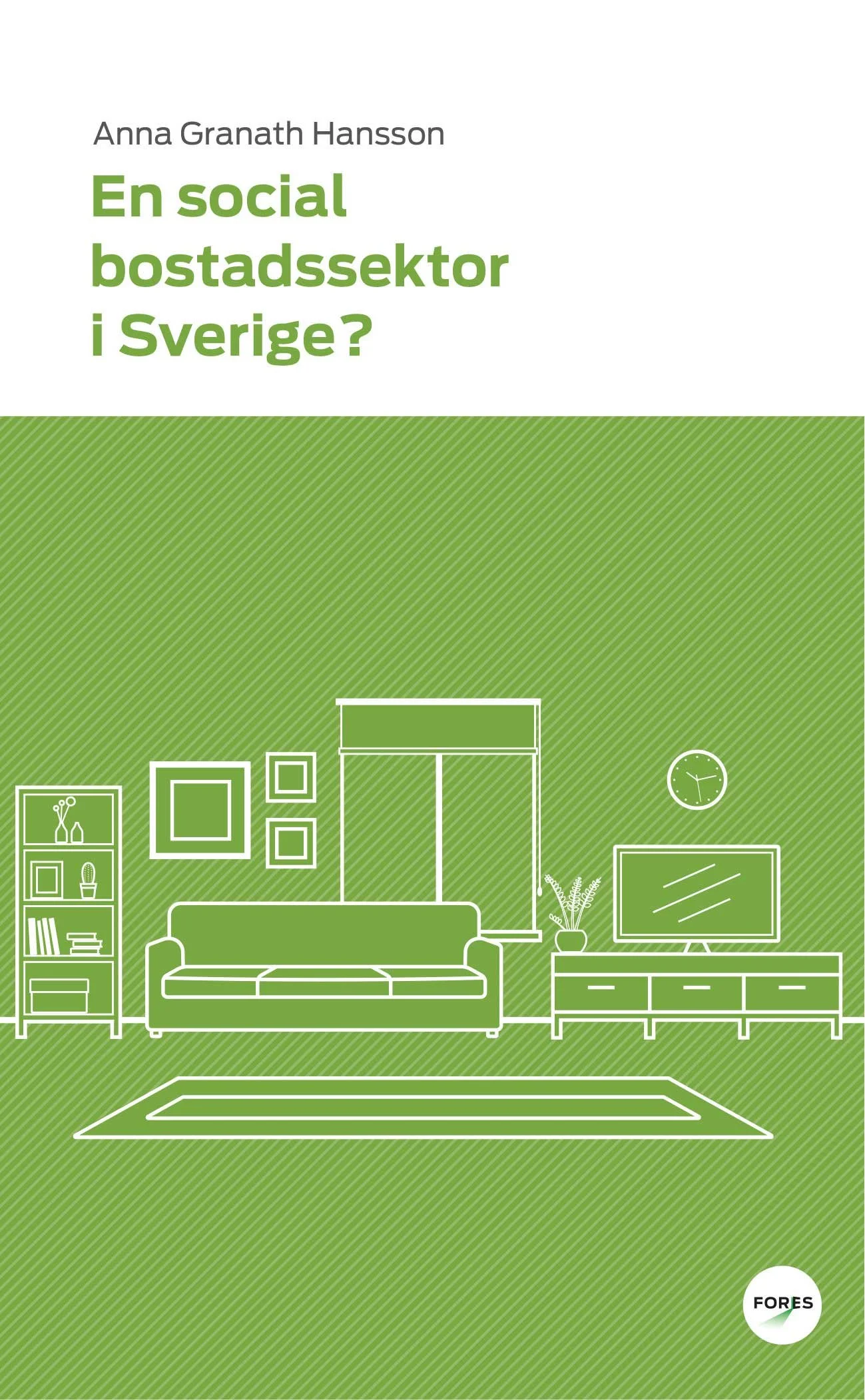En social bostadssektor i Sverige?